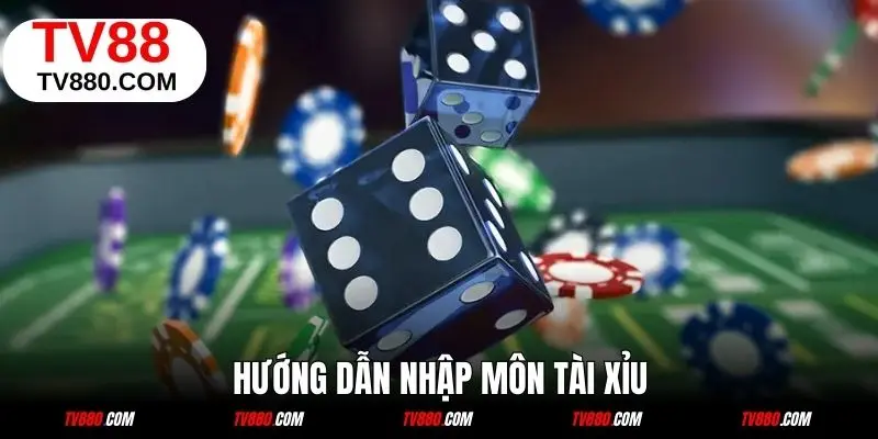 Cách chơi cơ bản game Tài Xỉu TV88