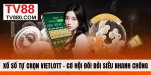 Xổ Số Tự Chọn Vietlott - Cơ Hội Đổi Đời Siêu Nhanh Chóng